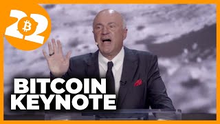 The Kevin O'Leary Bitcoin Keynote - Bitcoin 2022 Conference