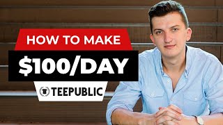 How To Make Money On TeePublic For Beginners (2022)