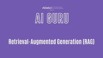 Retrieval-augmented generation (RAG) | AI Guru by ADaSci