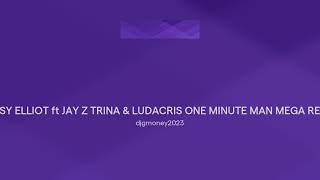 MISSY ELLIOT ft JAY Z TRINA \& LUDACRIS ONE MINUTE MAN MEGA REMIX
