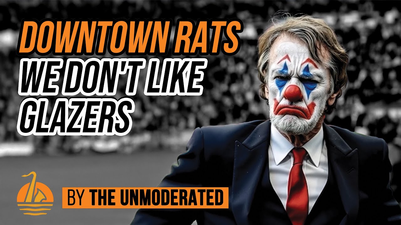 Downtown Rats - We Don't Like Glazers | THE UNMODERATED