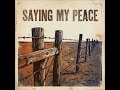 Saying My Peace #newmusic #remix #music #countrymusic #singersongwriter #song #lyrics #playlist