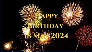 18 May Best Happy Birthday To You| Happy Birthday Song 2024| Happy Birthday Video Status| Peace