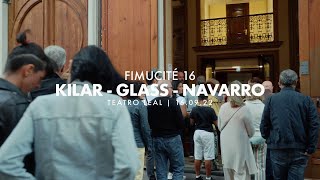 FIMUCITÉ 16: "Kilar / Glass / Navarro" - Behind The Scenes