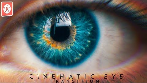 Cinematic EYE Transition effect in Kinemaster | Kinemaster Editing | Kinemaster Tutorial