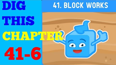 DIG THIS (DIG IT) LEVEL 41-6  [BLOCK WORKS] SOLUTION OR WALKTHROUGH