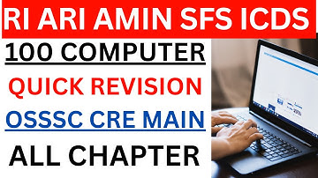 100 COMPUTER QUICK REVISION FOR RI ARI AMIN SFS ICDS || OSSSC CRE MAIN EXAM || EXAMS ODIA ||