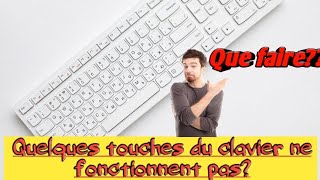 DÉPANNAGE CLAVIER : CERTAINES TOUCHES NE FONCTIONNENT PLUS ? | 4 Solutions