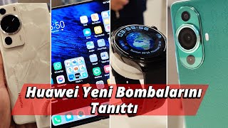 Huawei Yeni Bombalarını Tanıttı: İşte P60 Pro, Mate X3, Nova 11 Pro ve Watch 4 Pro