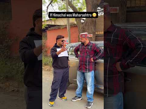 If Himachal wad Maharashtra #standupcomedy #funny #himachal #mumbai #mumbainews #laugh