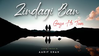 Zindagi Ban Gaye Ho Tum (90s COVER VERSION) - Aarif Khan | Udit Narayan, Alka Yagnik | Kasoor
