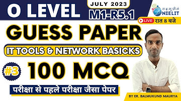 IT Tools & Network Basics M1-R5.1 Guess Paper (3) ||  100 MCQ प्रश्नो की महा सीरीज || GyanXp
