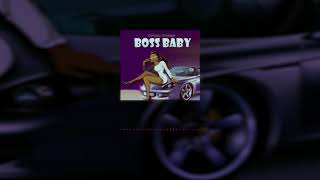 Dream Bowyz - Boss Baby Prod By Dj Blend & Fridaylxve
