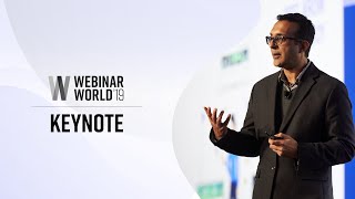 Webinar World 2019: Building Engaging Digital Experiences at Scale | Keynote Presentation