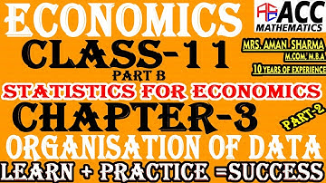 Organisation of data Part-2| chapter-4| class-11