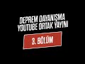 Deprem Dayanışma YouTube Ortak Yayını - 3. Bölüm