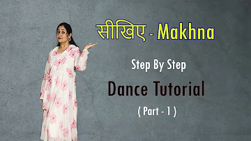 सीखिए - Makhna || Drive || Part - 1 || Himani Dance Classic || #dance #tutorial #easy #wedding