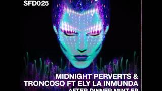 The Midnight Perverts - After Dinner Mint (Noël Jackson Remix)
