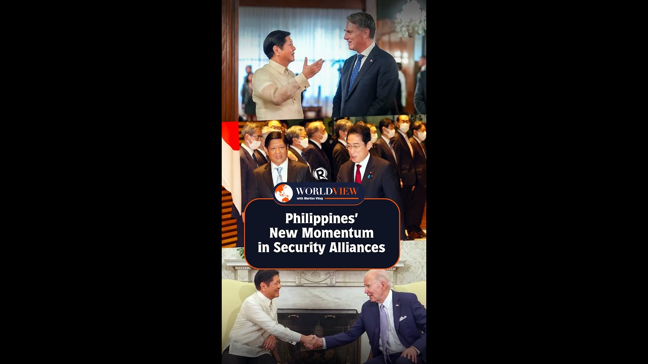 World View with Marites Vitug: Philippines’ new momentum in security alliances