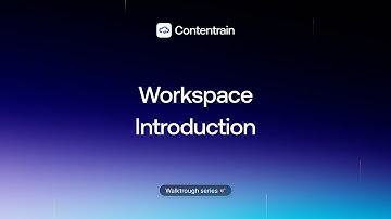 Walkthrough Series Part 5 - Workspace Introduction