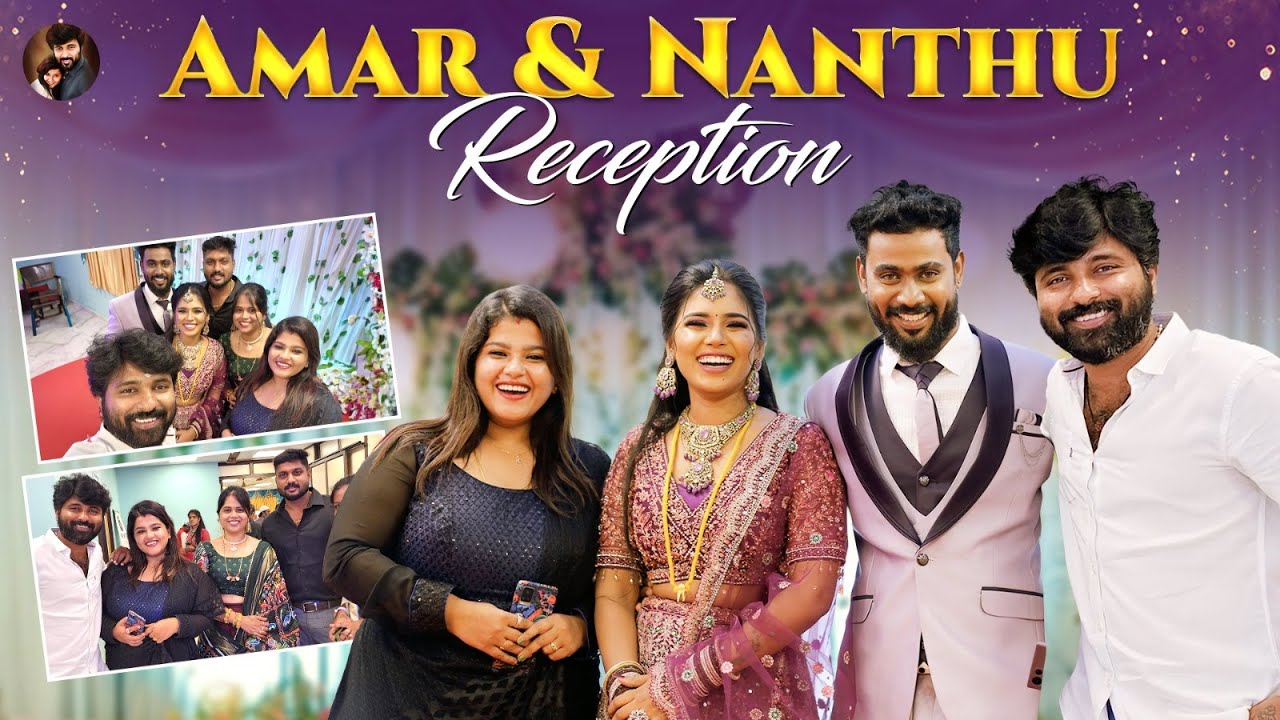 Amar & Nanthu Reception 💞 | Anu selva