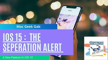 Separation Alert on iOS 15