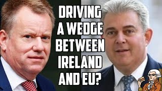 Brexiteers Attempt To Drive Wedge Between Ireland and EU!