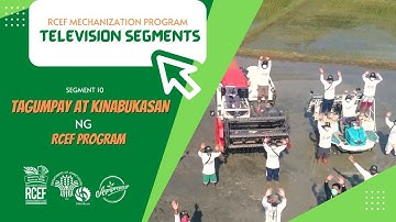 #Season2RCEFMECHTVSEGMENT 10:  Tagumpay at Kinabukasan ng RCEF Program