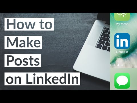 How to Make Posts on LinkedIn in 2020