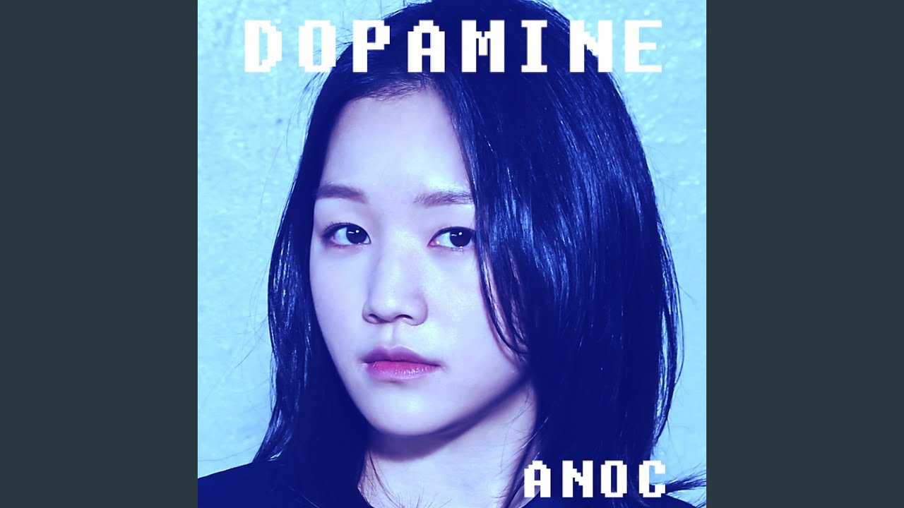 아녹(Anoc) - Dopamine