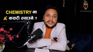 How to get A+ in Chemistry||Class 12|| NEB Exam|| PT Chemistry|| Prakash Tiwari|| Tips in Chemistry|