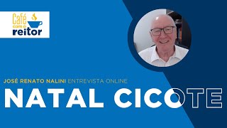 Café com o Reitor #20 | Natal Cicote