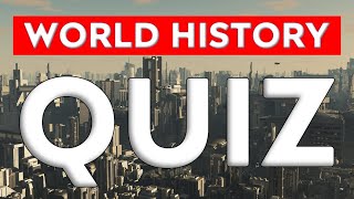 World history quiz [#2] - 15 questions - Multiple choice test