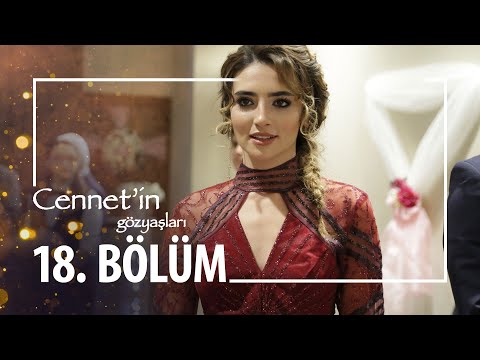 Cennet'in Gözyaşları 18. Bölüm