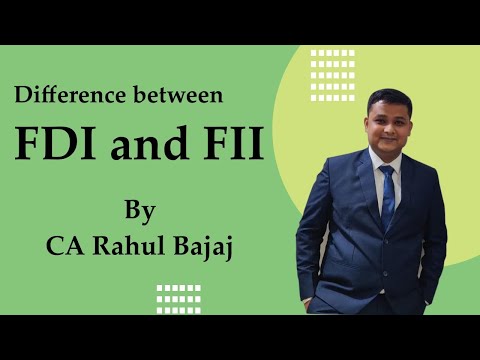 FDI और FII में क्या अंतर है /Difference between FDI & FII  By CA Rahul Bajaj