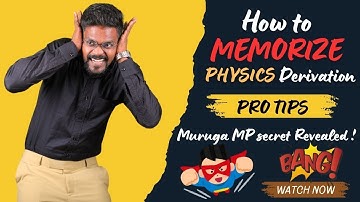 How to MEMORIZE PHYSICS Derivation|Pro Tips |Tamil|Muruga MP#murugamp #tamil
