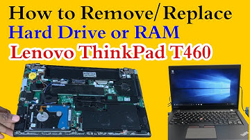 How to Remove/Replace Hard Drive or RAM From Lenovo T460