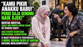 KAMU PIKIR ANAKKU BABU! PERGI SAJA SENDIRI NAIK OJEK! BENTAK MERTUA, 15 MENIT KEMUDIAN IA TERCENGANG