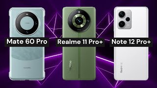 Huawei Mate 60 Pro vs Realme 11 Pro Plus vs Redmi Note 12 Pro Plus