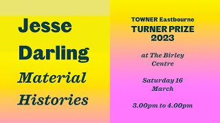 Jesse Darling: Material Histories - Turner Prize Artist Event