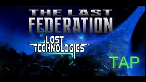 TAP: The Last Federation [Sponsored]