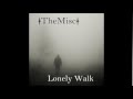 Themisc  lonely walk