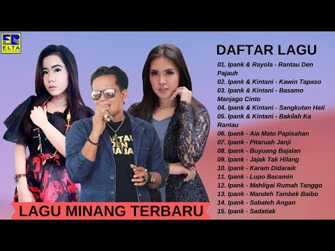 IPANK, KINTANI, RAYOLA [FULL ALBUM] ~ Lagu Minang Terbaru  Terpopuler Saat Ini (Video Lirik)