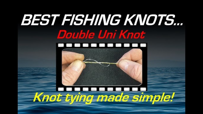 Best Fishing Knots - How to tie the Uni Knot 