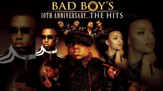 Various Artists - Bad Boy&#39;s 10th Anniversary...The Hits [Full Album]