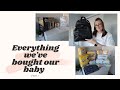 EVERYTHING WE'VE BOUGHT FOR OUR BABY | PART 1