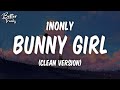 Gambar cover 1nonly x ciscaux - bunny girl Clean Lyrics ðŸ”¥ Bunny Girl Clean