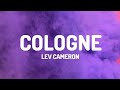 Lev Cameron - Cologne (Lyrics)