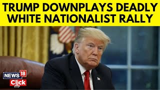 US College Protest | Trump On Campus Protest | Trump Downplays Deadly Charlottesville Rally  | N18V