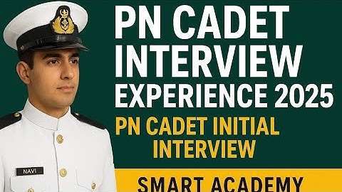 PN Cadet Interview Experience 2025 | PN Cadet Initial Interview Complete Guide | Experience No 1